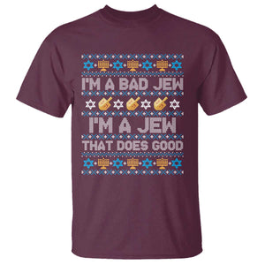 Funny Jewish Hanukkah T Shirt I Am A Bad Jew I Am A Jew That Does Good TS11 Maroon Print Your Wear