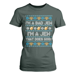 Funny Jewish Hanukkah T Shirt For Women I Am A Bad Jew I Am A Jew That Does Good TS11 Dark Forest Green Print Your Wear