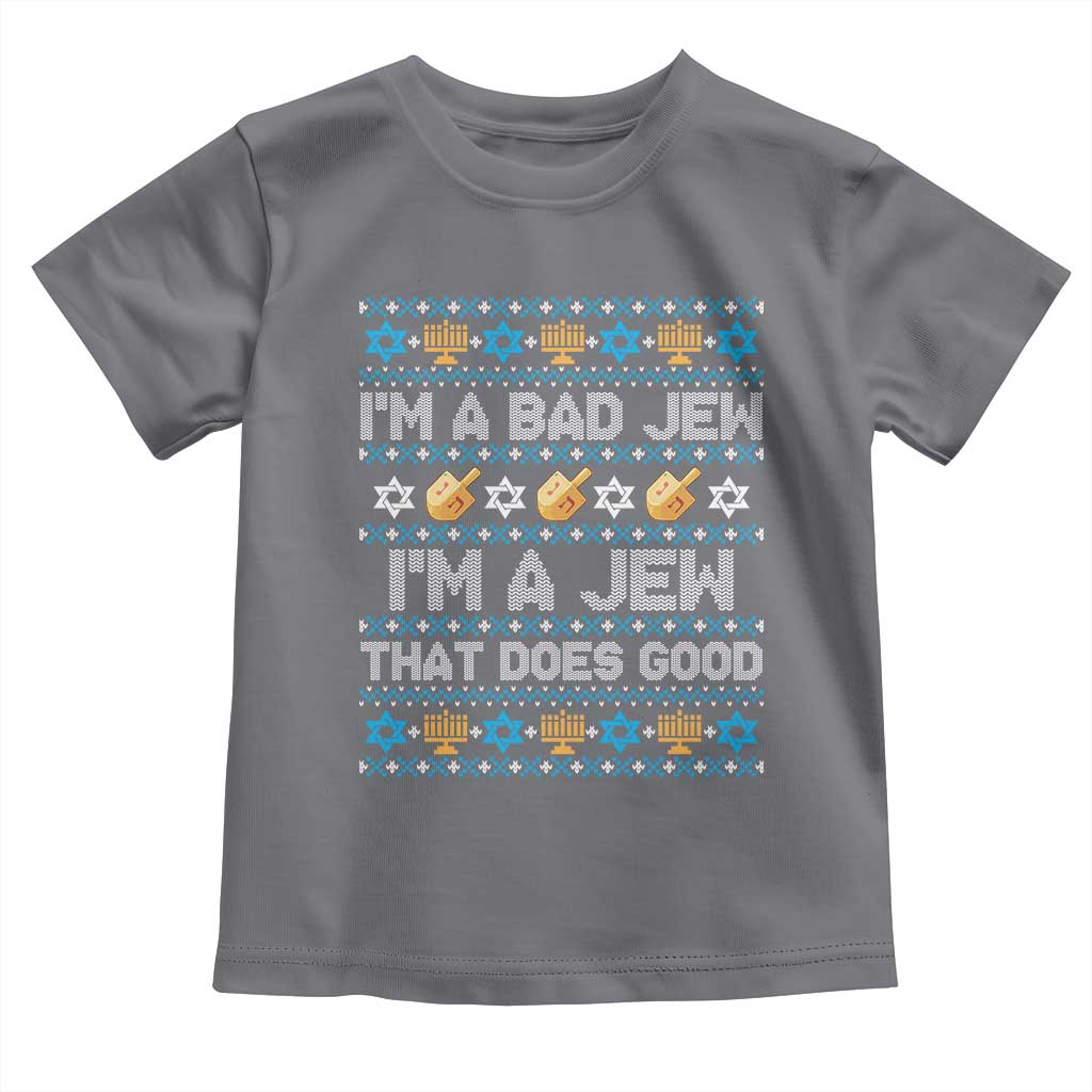 Funny Jewish Hanukkah Toddler T Shirt I Am A Bad Jew I Am A Jew That Does Good TS11 Charcoal Print Your Wear