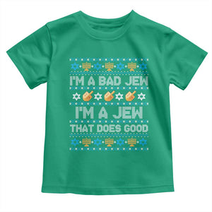 Funny Jewish Hanukkah Toddler T Shirt I Am A Bad Jew I Am A Jew That Does Good TS11 Irish Green Print Your Wear