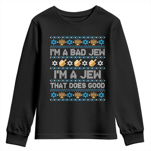 Funny Jewish Hanukkah Youth Sweatshirt I Am A Bad Jew I Am A Jew That Does Good TS11 Black Print Your Wear