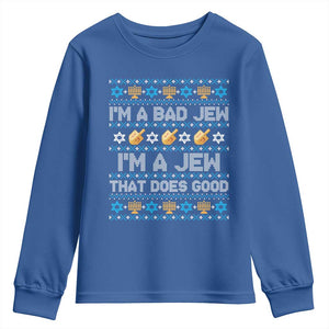 Funny Jewish Hanukkah Youth Sweatshirt I Am A Bad Jew I Am A Jew That Does Good TS11 Royal Blue Print Your Wear