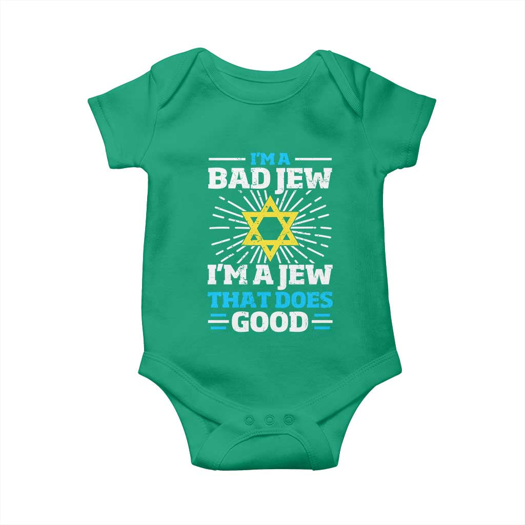 Funny Jewish Baby Onesie I Am A Bad Jew I Am A Jew That Does Good TS11 Irish Green Print Your Wear