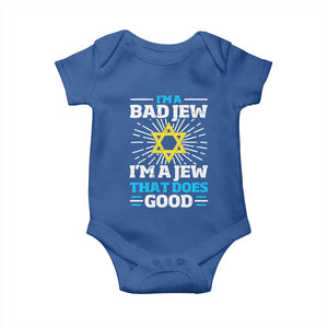 Funny Jewish Baby Onesie I Am A Bad Jew I Am A Jew That Does Good TS11 Royal Blue Print Your Wear