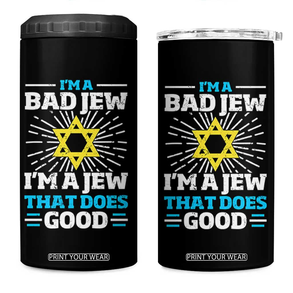 Funny Jewish 4 in 1 Can Cooler Tumbler I Am A Bad Jew I Am A Jew That Does Good TS11 One Size: 16 oz Black Print Your Wear