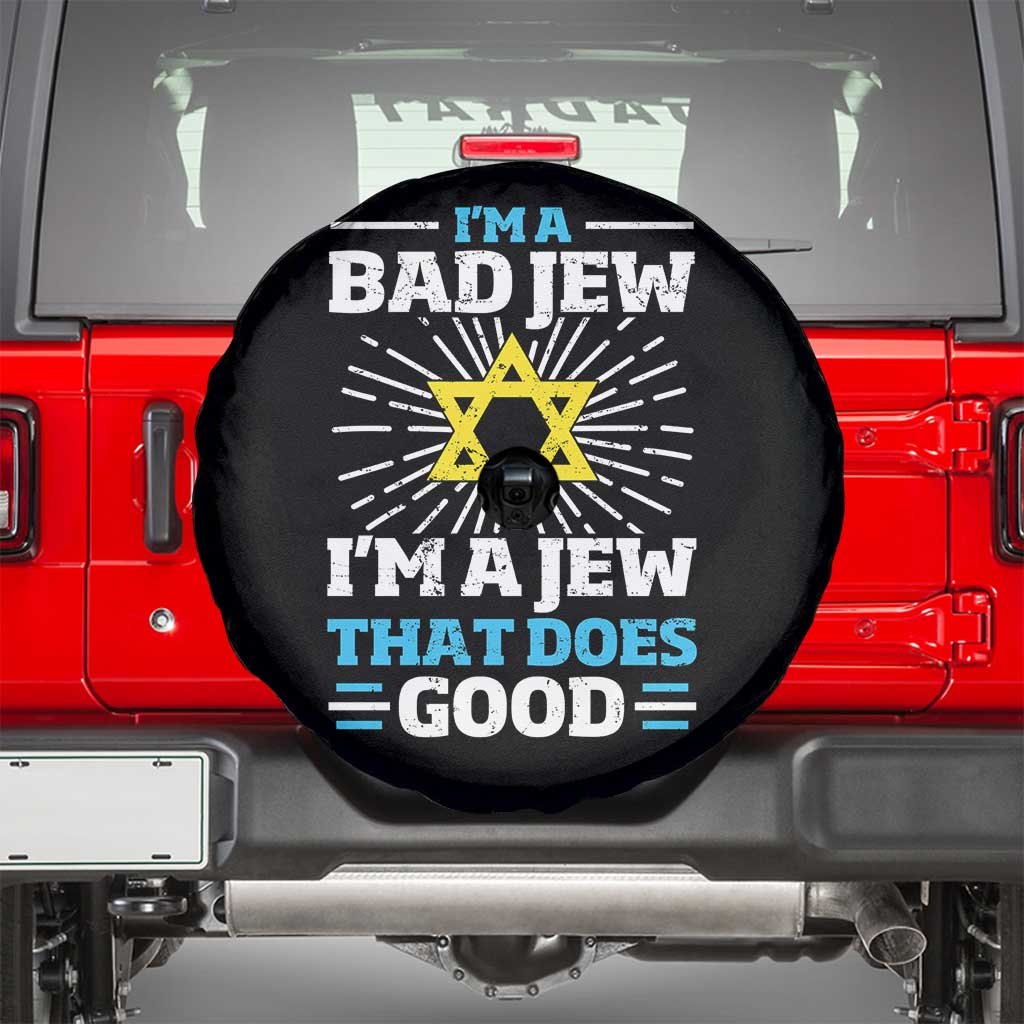 Funny Jewish Spare Tire Cover I Am A Bad Jew I Am A Jew That Does Good TS11 Black Print Your Wear