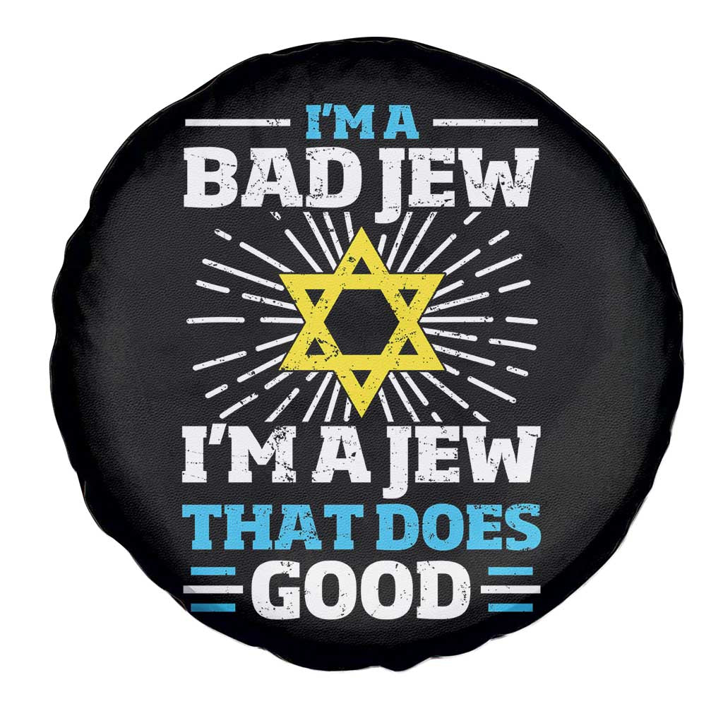 Funny Jewish Spare Tire Cover I Am A Bad Jew I Am A Jew That Does Good TS11 Print Your Wear