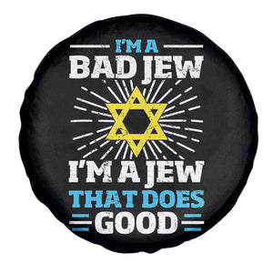 Funny Jewish Spare Tire Cover I Am A Bad Jew I Am A Jew That Does Good TS11 Print Your Wear
