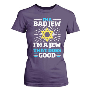 Funny Jewish T Shirt For Women I Am A Bad Jew I Am A Jew That Does Good TS11 Purple Print Your Wear