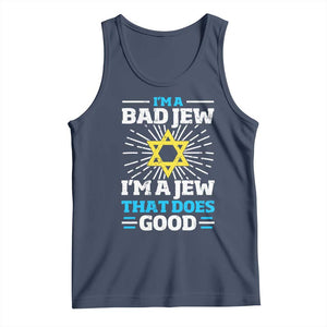 Funny Jewish Tank Top I Am A Bad Jew I Am A Jew That Does Good TS11 Navy Print Your Wear