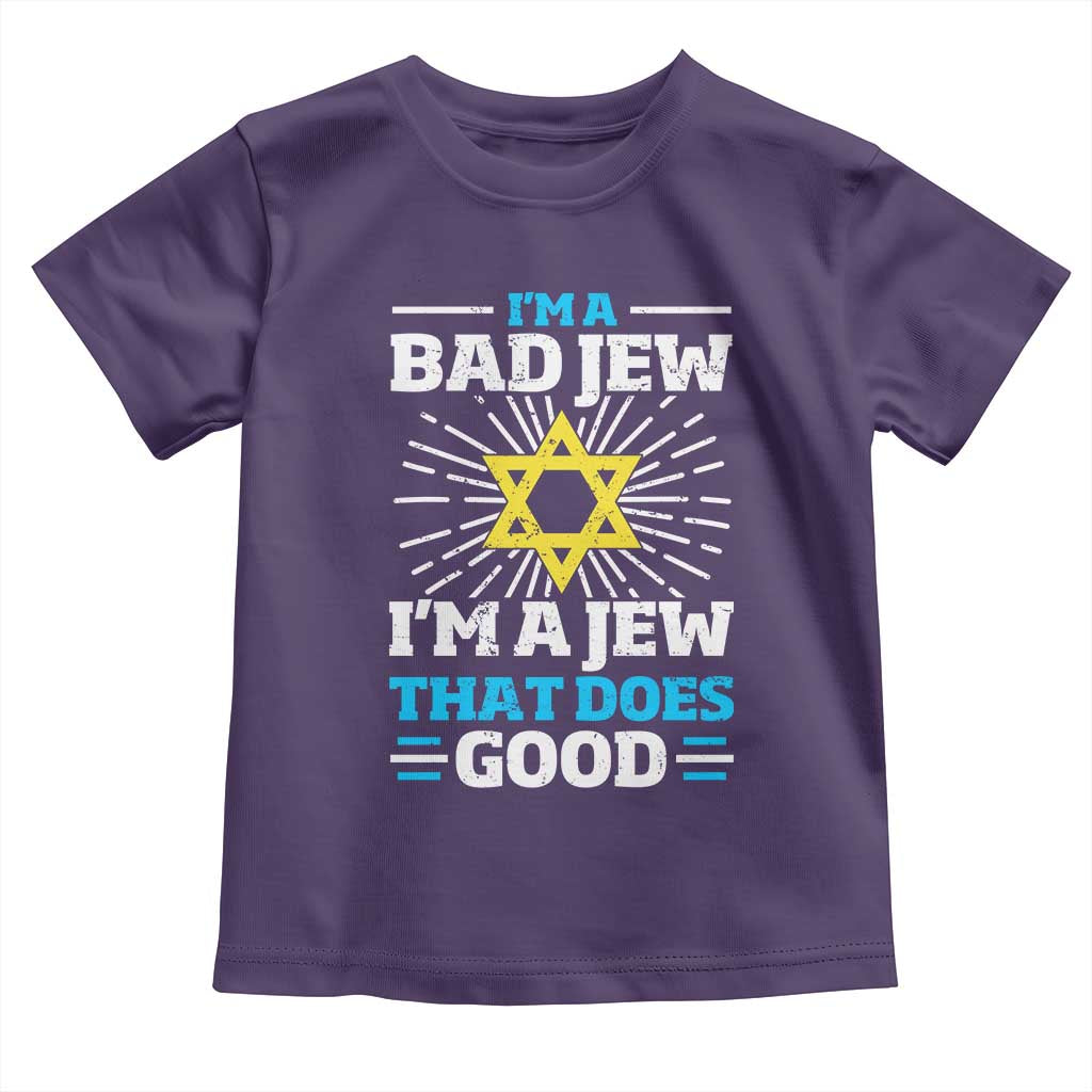 Funny Jewish Toddler T Shirt I Am A Bad Jew I Am A Jew That Does Good TS11 Purple Print Your Wear