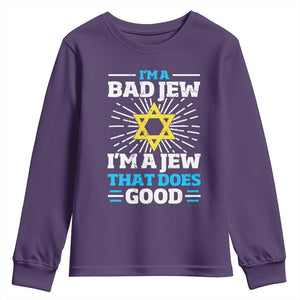 Funny Jewish Youth Sweatshirt I Am A Bad Jew I Am A Jew That Does Good TS11 Purple Print Your Wear