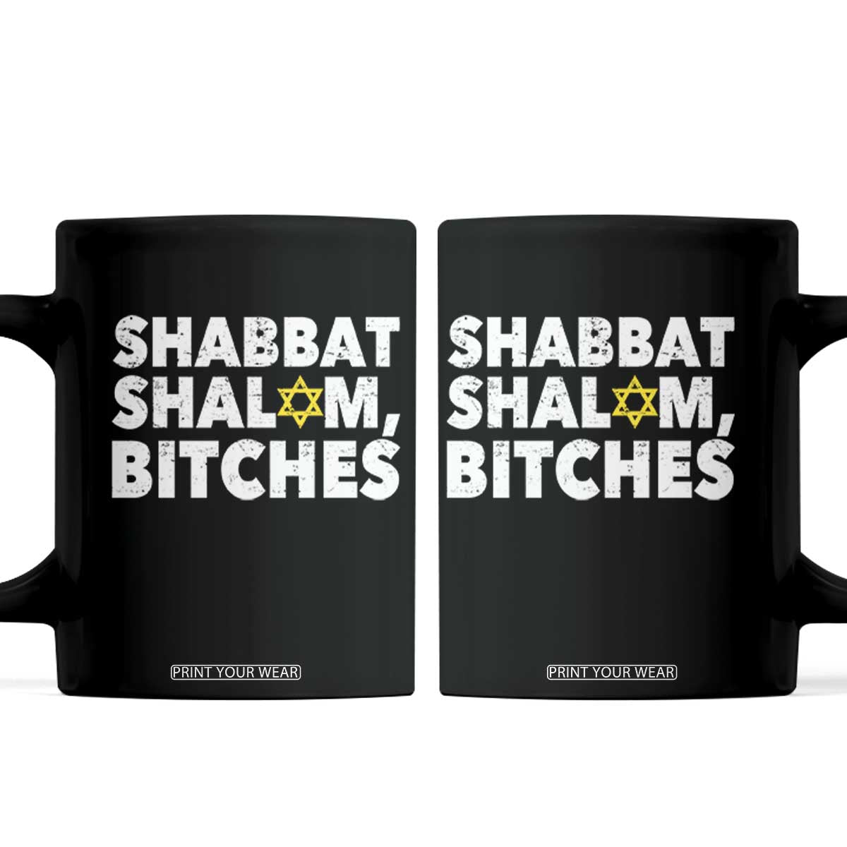 Funny Hanukkah Shabbat Shalom Bitches Coffee Mug Star Of David TS11 Black Print Your Wear