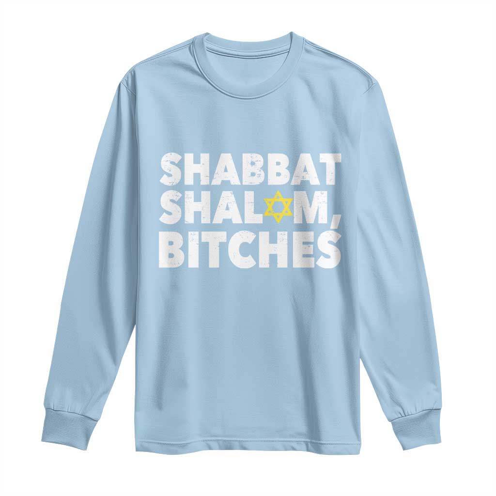 Funny Hanukkah Shabbat Shalom Bitches Long Sleeve Shirt Star Of David TS11 Light Blue Print Your Wear
