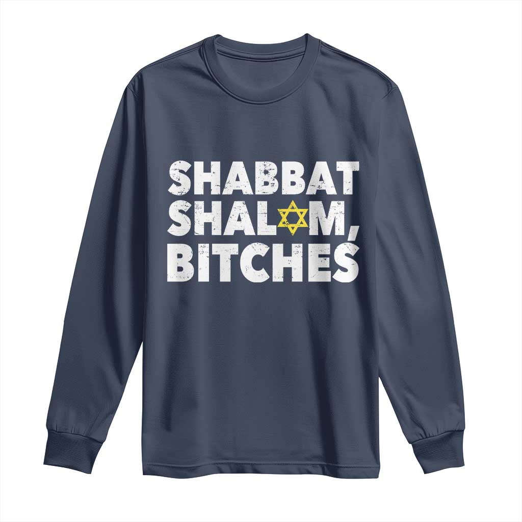Funny Hanukkah Shabbat Shalom Bitches Long Sleeve Shirt Star Of David TS11 Navy Print Your Wear
