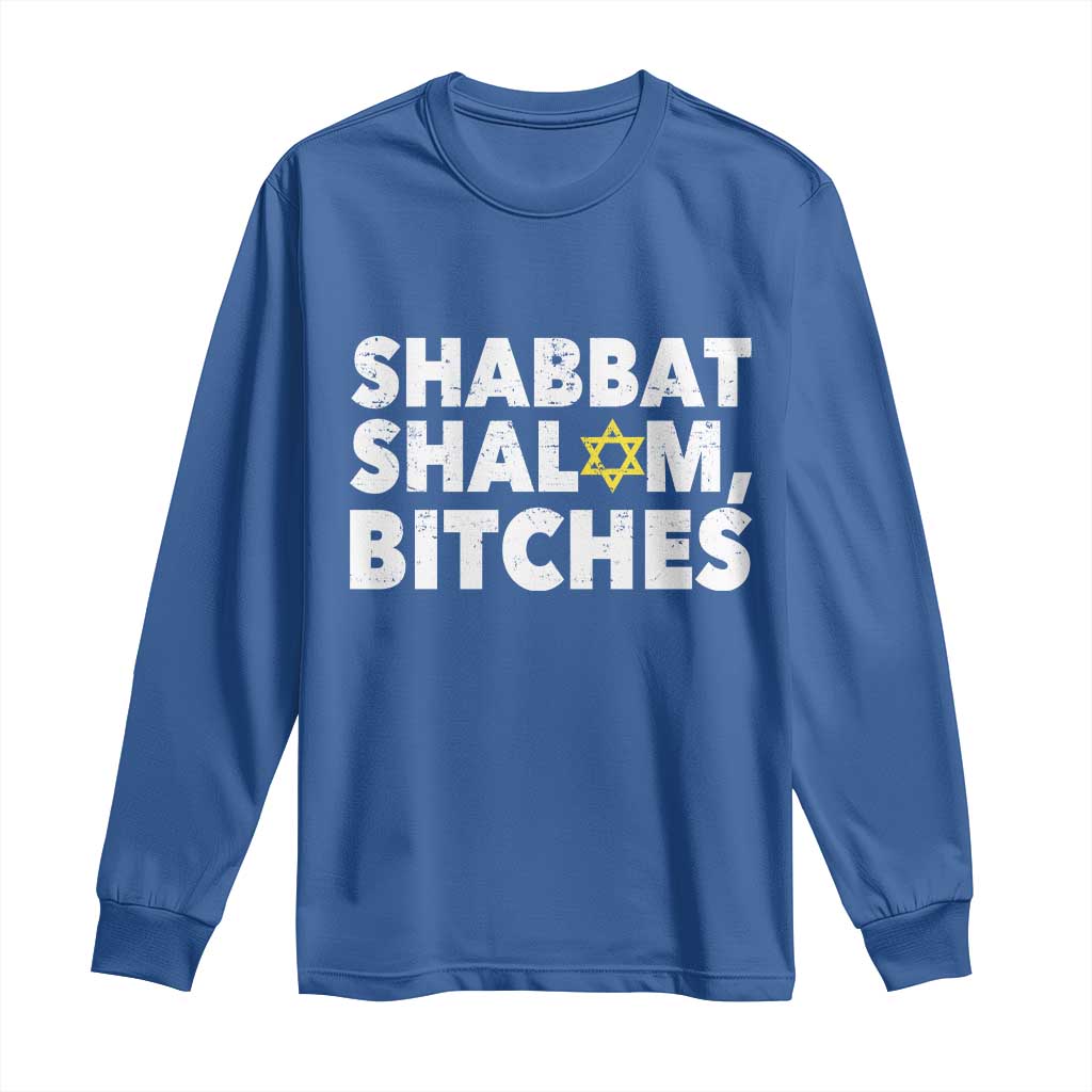 Funny Hanukkah Shabbat Shalom Bitches Long Sleeve Shirt Star Of David TS11 Royal Blue Print Your Wear
