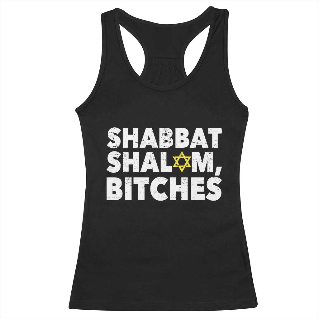 Funny Hanukkah Shabbat Shalom Bitches Racerback Tank Top Star Of David TS11 Black Print Your Wear