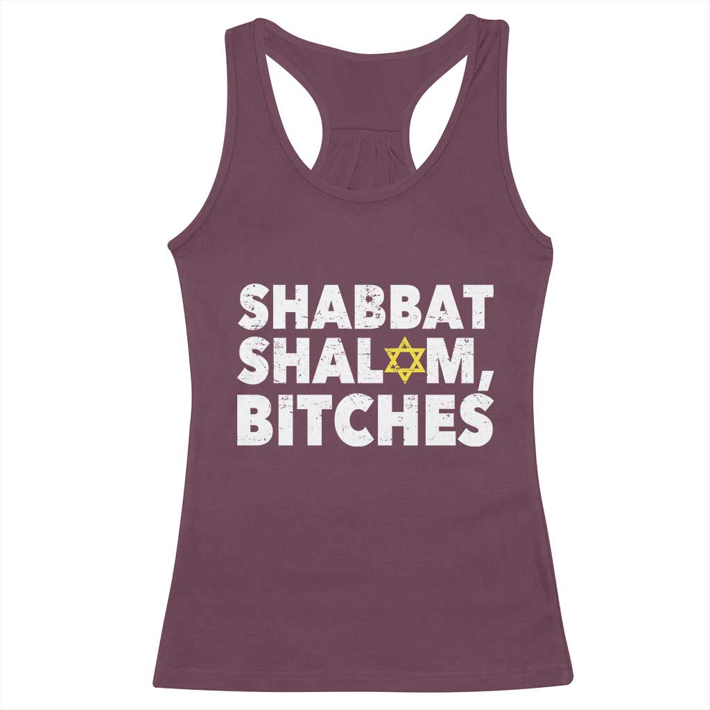Funny Hanukkah Shabbat Shalom Bitches Racerback Tank Top Star Of David TS11 Maroon Print Your Wear
