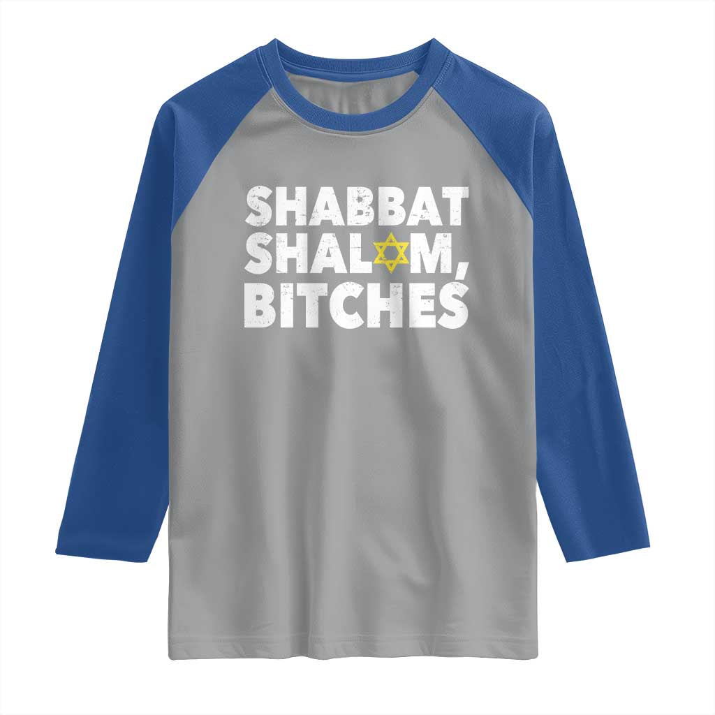 Funny Hanukkah Shabbat Shalom Bitches Raglan Shirt Star Of David TS11 Sport Gray Royal Print Your Wear