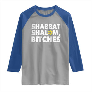 Funny Hanukkah Shabbat Shalom Bitches Raglan Shirt Star Of David TS11 Sport Gray Royal Print Your Wear