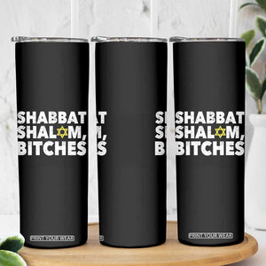 Funny Hanukkah Shabbat Shalom Bitches Skinny Tumbler Star Of David TS11 Print Your Wear