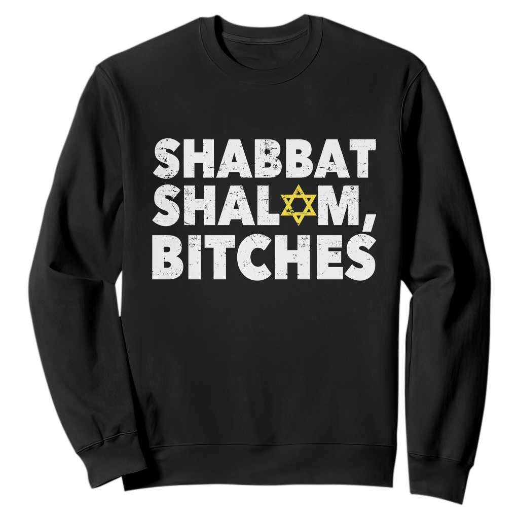 Funny Hanukkah Shabbat Shalom Bitches Sweatshirt Star Of David TS11 Black Print Your Wear