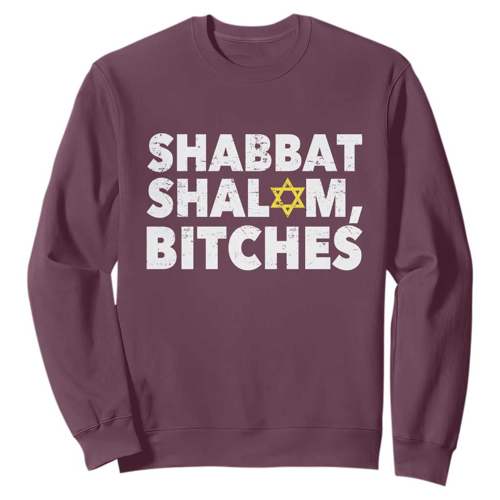 Funny Hanukkah Shabbat Shalom Bitches Sweatshirt Star Of David TS11 Maroon Print Your Wear