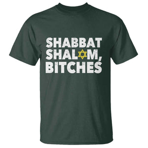 Funny Hanukkah Shabbat Shalom Bitches T Shirt Star Of David TS11 Dark Forest Green Print Your Wear