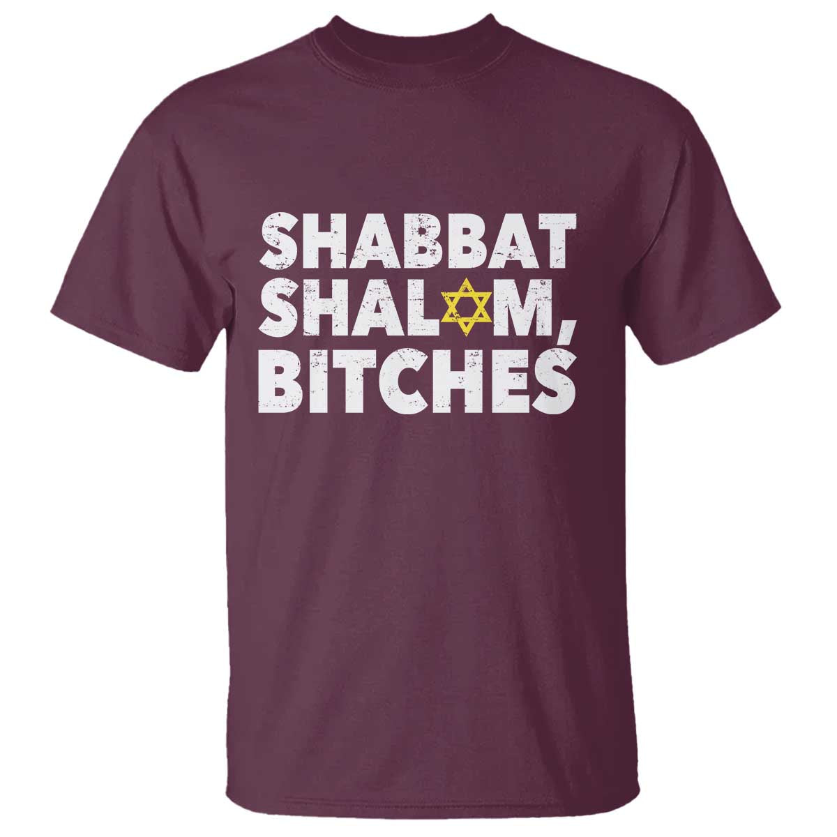 Funny Hanukkah Shabbat Shalom Bitches T Shirt Star Of David TS11 Maroon Print Your Wear