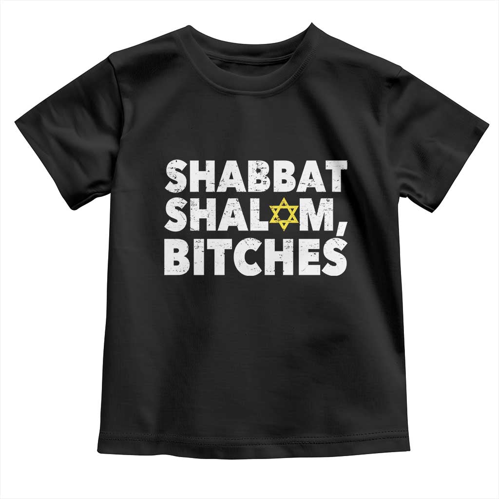 Funny Hanukkah Shabbat Shalom Bitches Toddler T Shirt Star Of David TS11 Black Print Your Wear