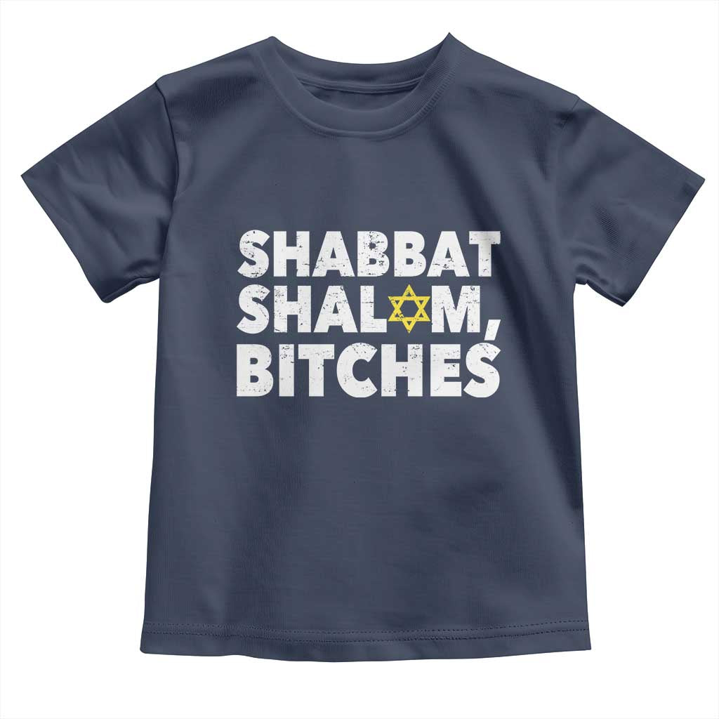 Funny Hanukkah Shabbat Shalom Bitches Toddler T Shirt Star Of David TS11 Navy Print Your Wear