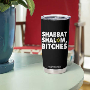 Funny Hanukkah Shabbat Shalom Bitches Tumbler Cup Star Of David TS11 Print Your Wear
