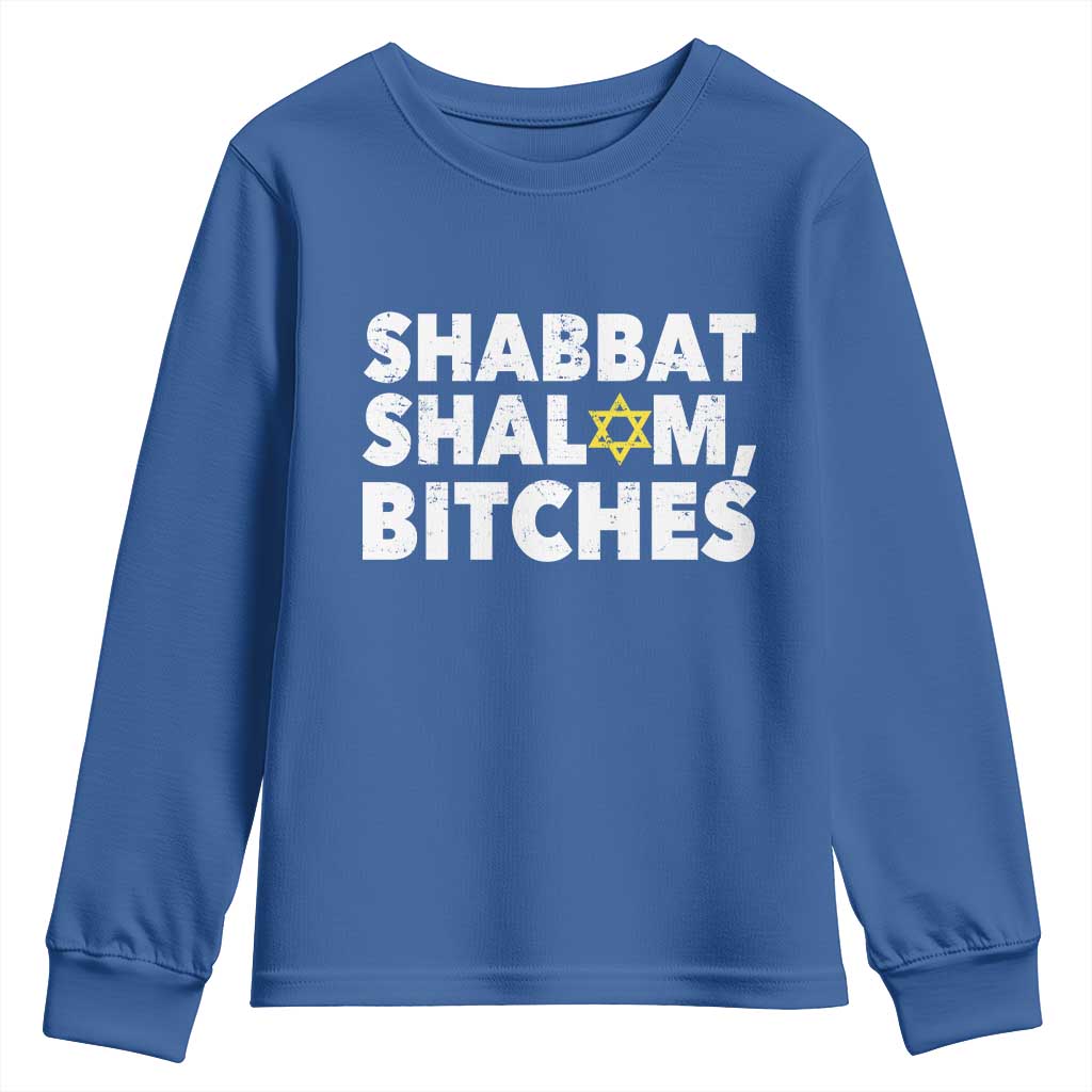 Funny Hanukkah Shabbat Shalom Bitches Youth Sweatshirt Star Of David TS11 Royal Blue Print Your Wear