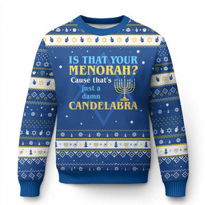 Funny Chanukah Hanukkah Ugly Sweater Is That Your Menorah Cause That's Just A Damn Candelabra TS11 Blue White Print Your Wear