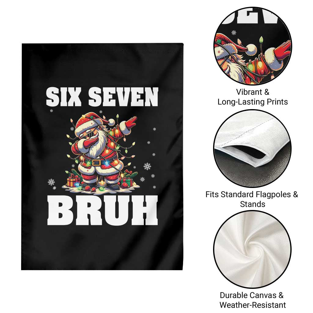 Funny Christmas 67 Six Seven Bruh Garden Flag Dabbing Santa TS11 Print Your Wear