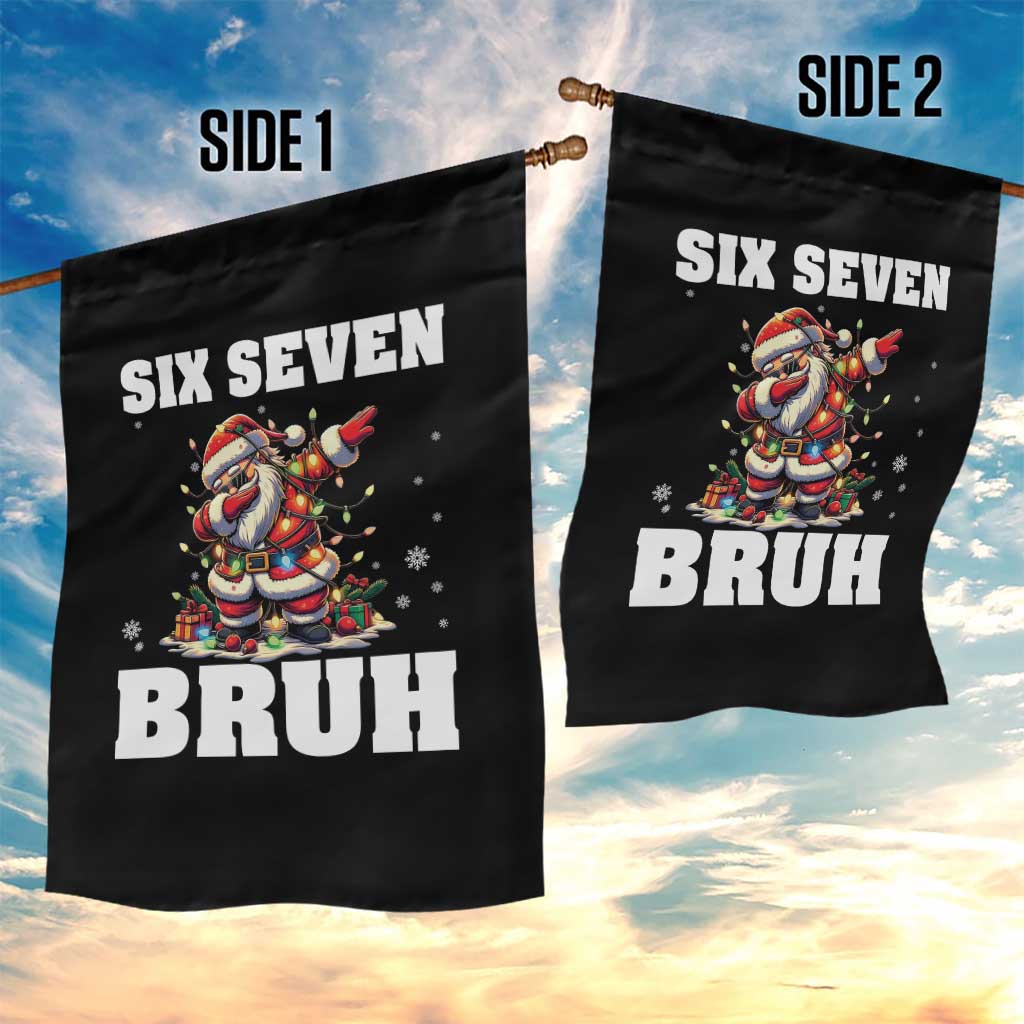 Funny Christmas 67 Six Seven Bruh Garden Flag Dabbing Santa TS11 Print Your Wear