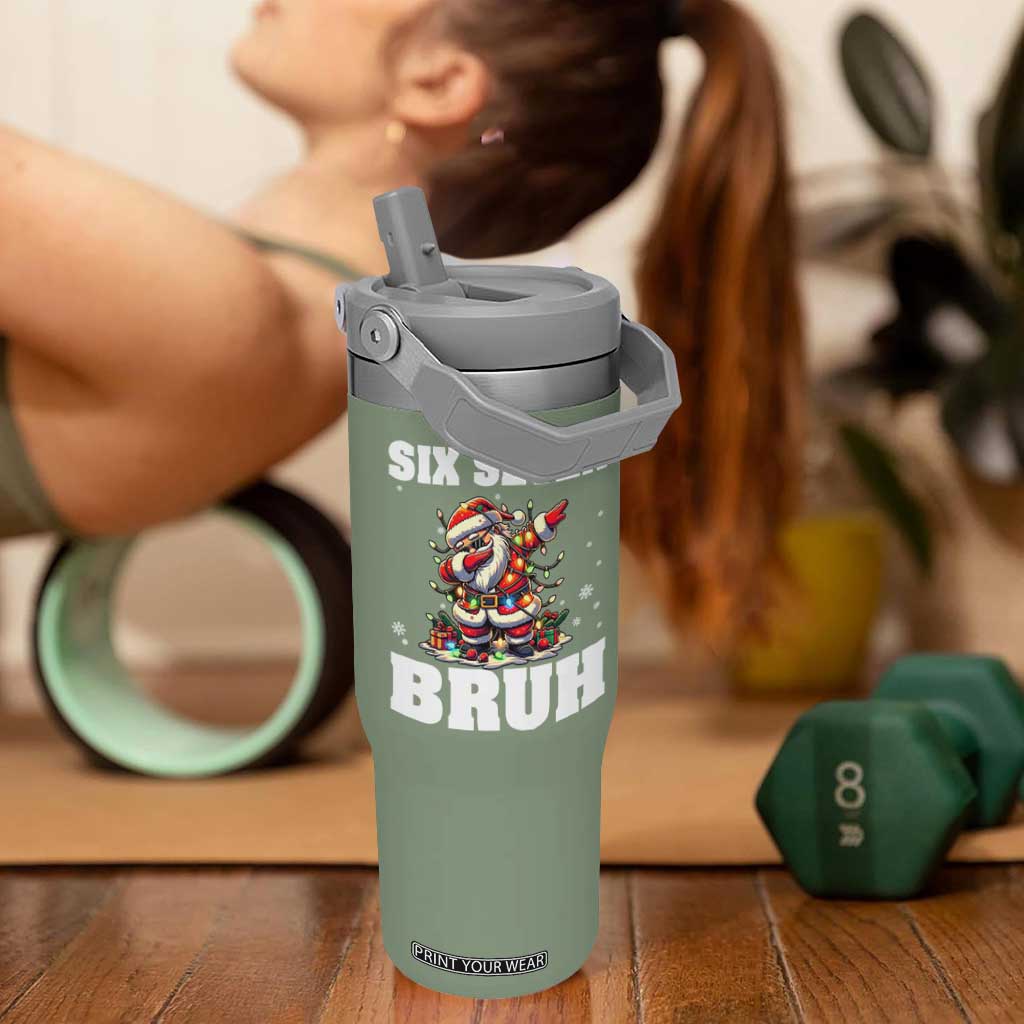 Funny Christmas 67 Six Seven Bruh Flip Straw Tumbler Dabbing Santa TS11 One Size: 30 oz Moss Green Print Your Wear