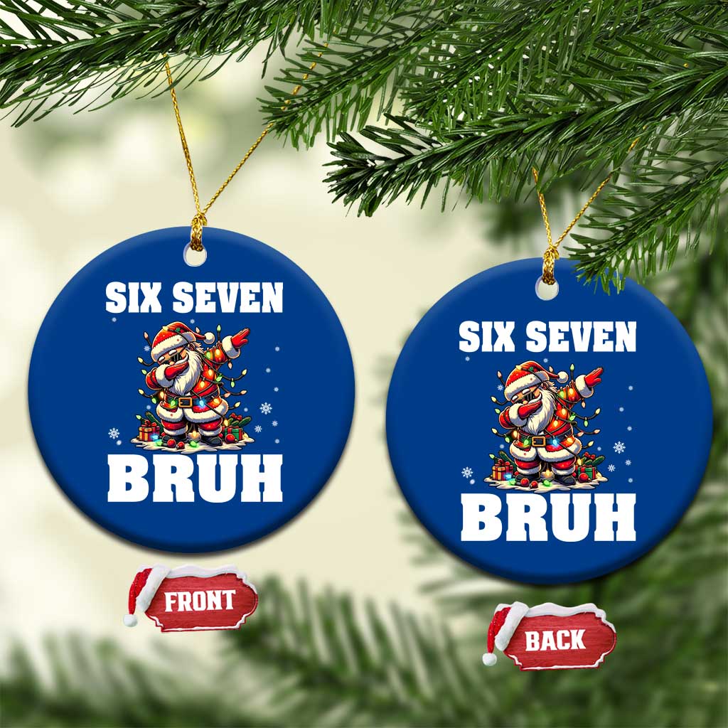 Funny Christmas 67 Six Seven Bruh Ceramic Ornament Dabbing Santa TS11 1pc Blue Print Your Wear