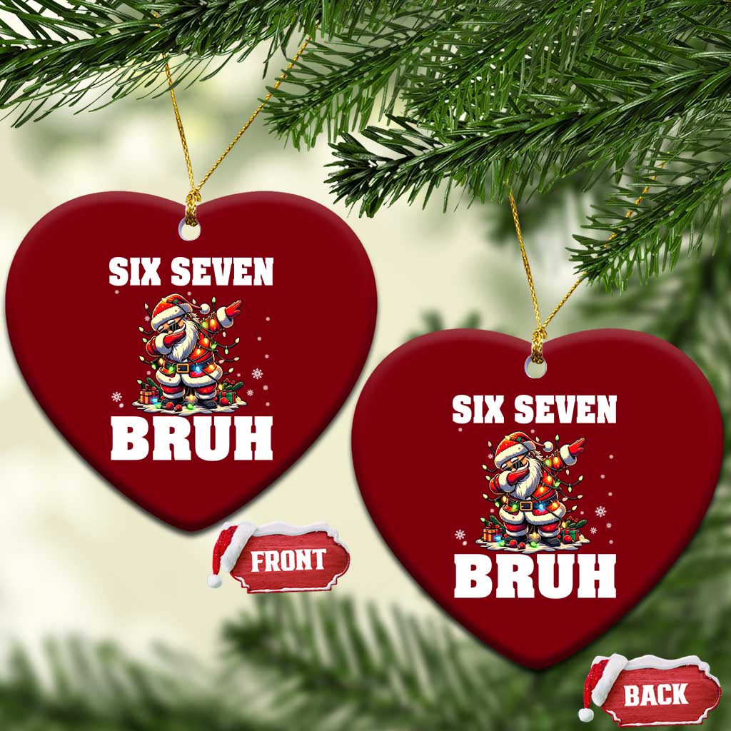 Funny Christmas 67 Six Seven Bruh Ceramic Ornament Dabbing Santa TS11 Print Your Wear