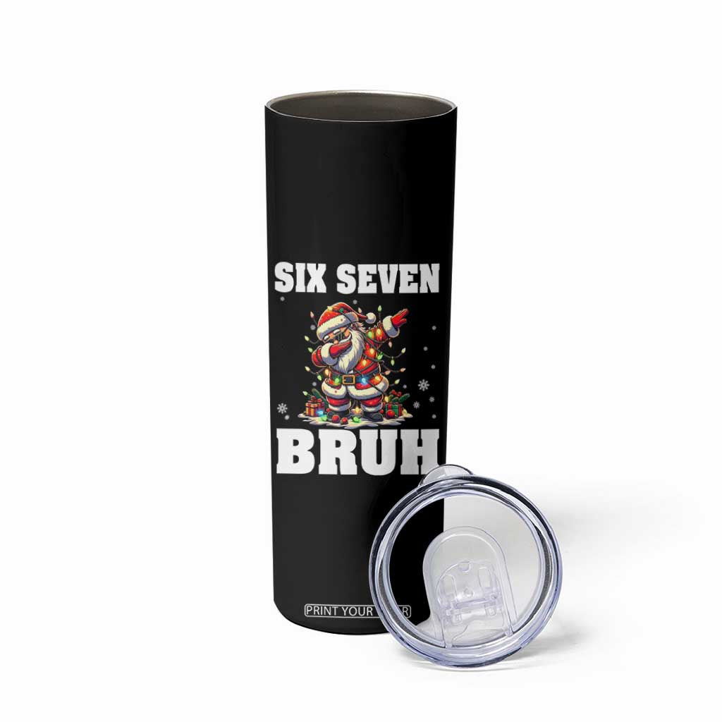 Funny Christmas 67 Six Seven Bruh Skinny Tumbler Dabbing Santa TS11 Print Your Wear