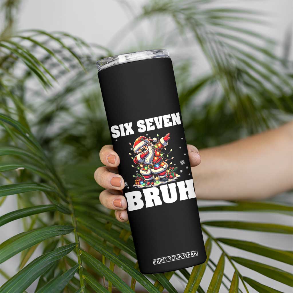 Funny Christmas 67 Six Seven Bruh Skinny Tumbler Dabbing Santa TS11 Print Your Wear