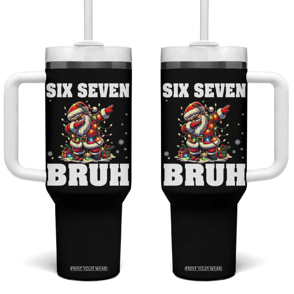 Funny Christmas 67 Six Seven Bruh Tumbler With Handle Dabbing Santa TS11 One Size: 40 oz Black Print Your Wear