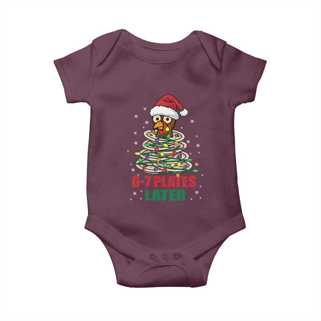 Funny 67 Christmas Baby Onesie 6 7 Plates Later Xmas Dinner Turkey TS11 Maroon Print Your Wear