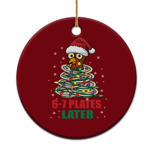 Funny 67 Christmas Ceramic Ornament 6 7 Plates Later Xmas Dinner Turkey TS11 1pc Red Print Your Wear