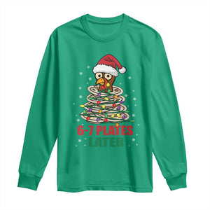 Funny 67 Christmas Long Sleeve Shirt 6 7 Plates Later Xmas Dinner Turkey TS11 Irish Green Print Your Wear