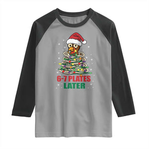 Funny 67 Christmas Raglan Shirt 6 7 Plates Later Xmas Dinner Turkey TS11 Sport Gray Black Print Your Wear