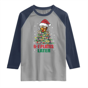 Funny 67 Christmas Raglan Shirt 6 7 Plates Later Xmas Dinner Turkey TS11 Sport Gray Navy Print Your Wear