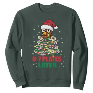 Funny 67 Christmas Sweatshirt 6 7 Plates Later Xmas Dinner Turkey TS11 Dark Forest Green Print Your Wear
