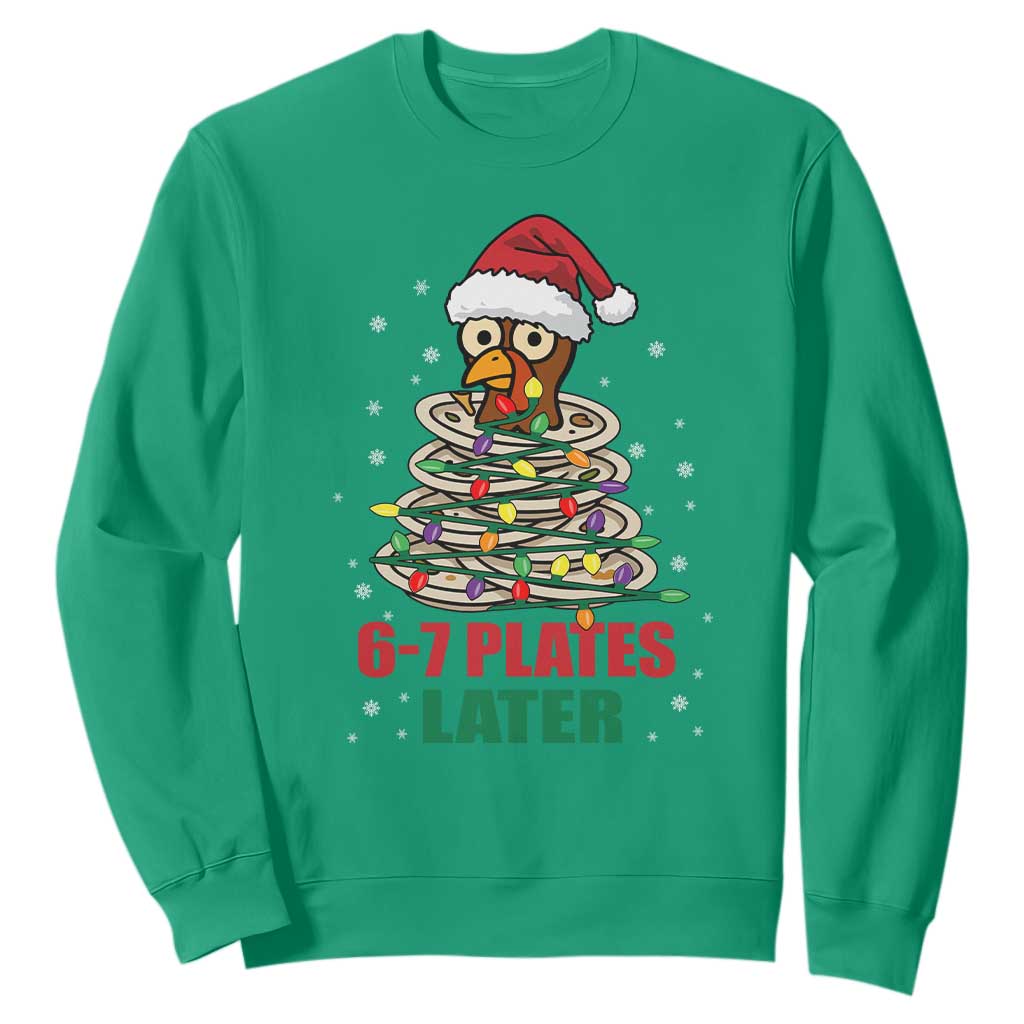 Funny 67 Christmas Sweatshirt 6 7 Plates Later Xmas Dinner Turkey TS11 Irish Green Print Your Wear