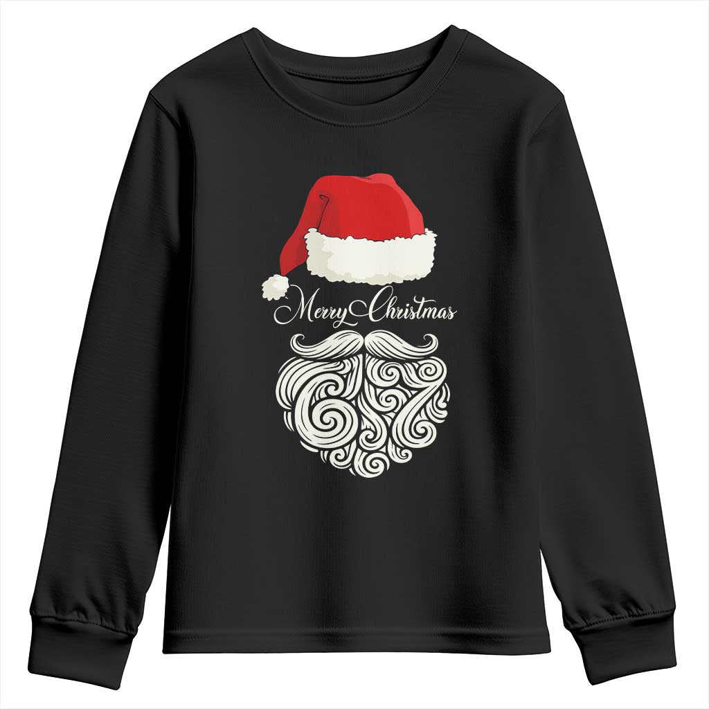 6 7 Xmas 67 Santa Six Seven Meme Merry Christmas Youth Sweatshirt TS11 Black Print Your Wear